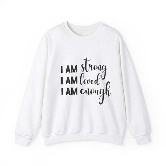 I Am Strong Motivational Hopecore Inspired Sweatshirt