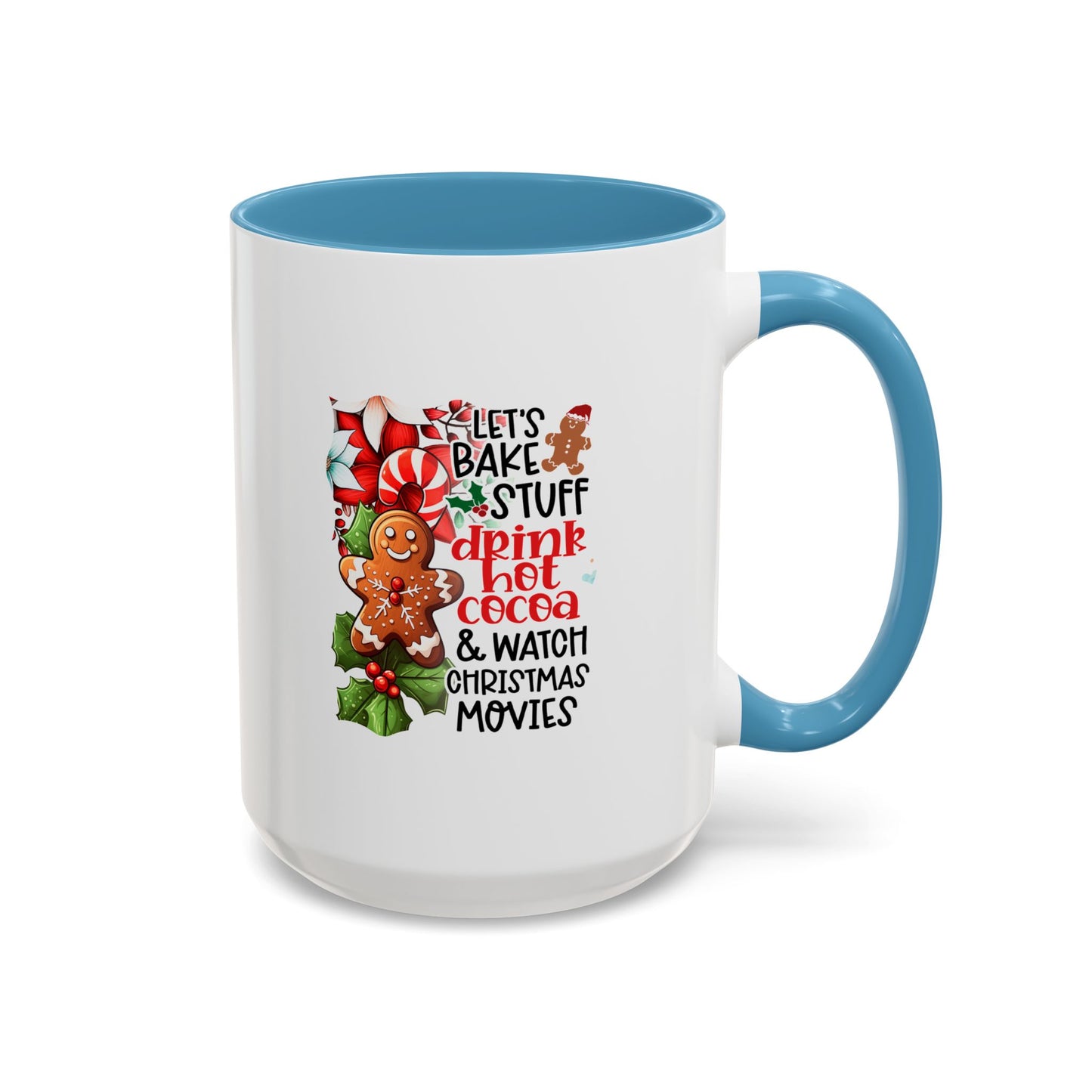 Bake, Sip Hot Cocoa, and Watch Christmas Movies Home Sweet Home Gift | 11oz | 15oz | White Color Rimmed Mug