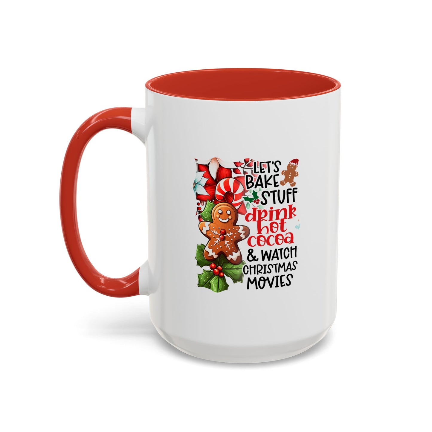 Bake, Sip Hot Cocoa, and Watch Christmas Movies Home Sweet Home Gift | 11oz | 15oz | White Color Rimmed Mug