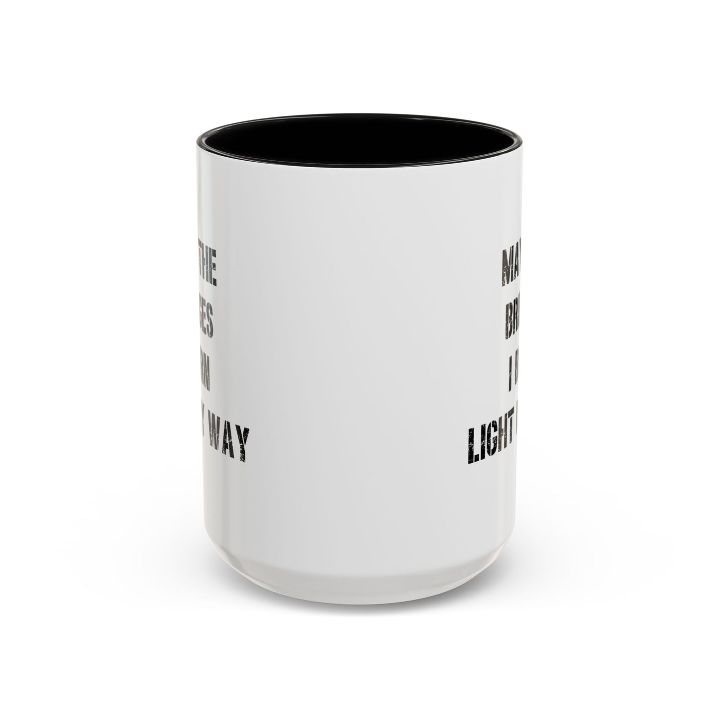 May The Bridges I Burn Light The Way Home Sweet Home Gift | 11oz | 15oz | White Color Rimmed Mug | Girl Soccer Player