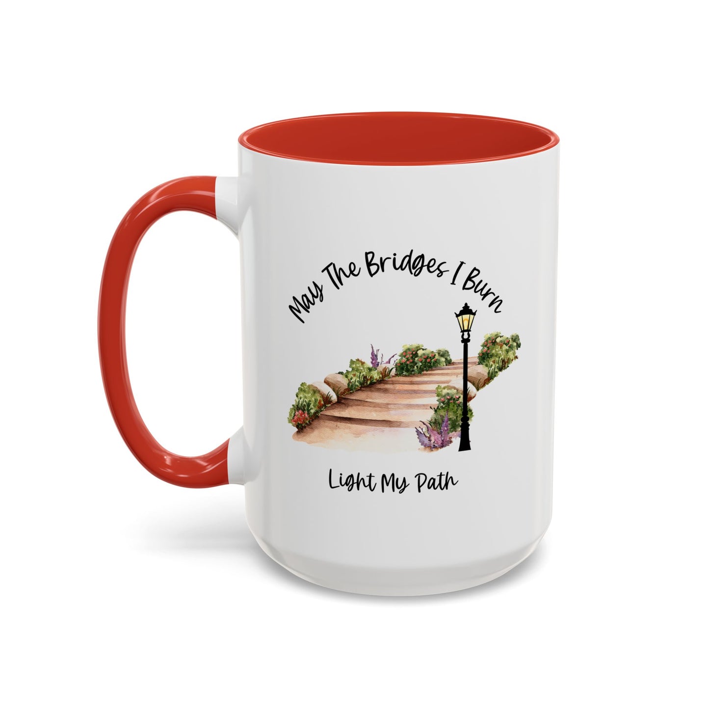 May The Bridges I Burn Light The Way Home Sweet Home Gift | 11oz | 15oz | White Color Rimmed Mug | Girl Soccer Player