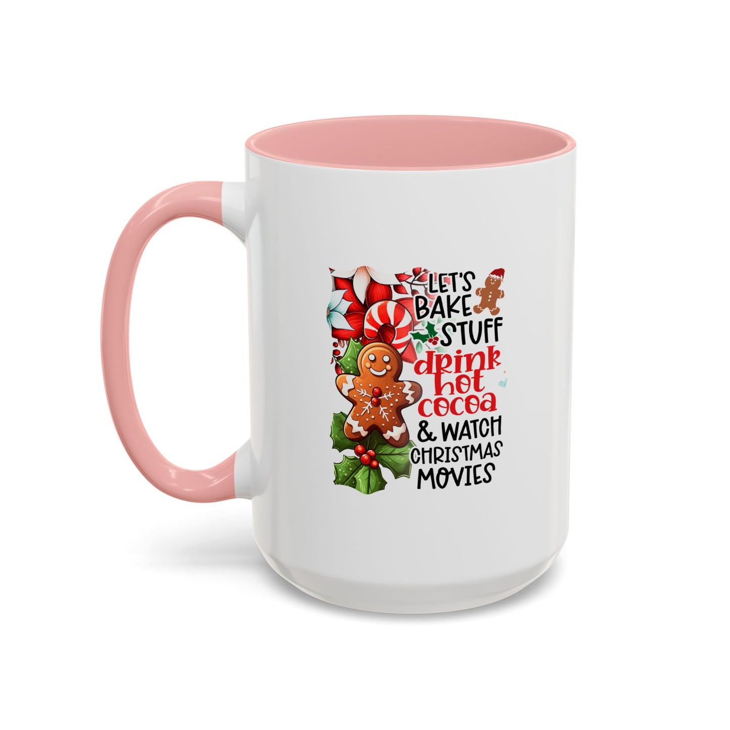 Bake, Sip Hot Cocoa, and Watch Christmas Movies Home Sweet Home Gift | 11oz | 15oz | White Color Rimmed Mug