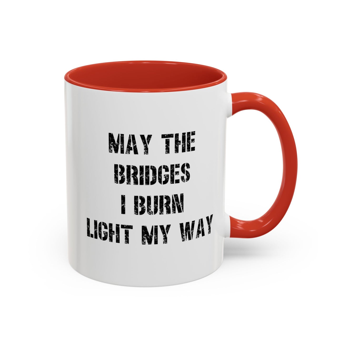 May The Bridges I Burn Light The Way Home Sweet Home Gift | 11oz | 15oz | White Color Rimmed Mug | Girl Soccer Player