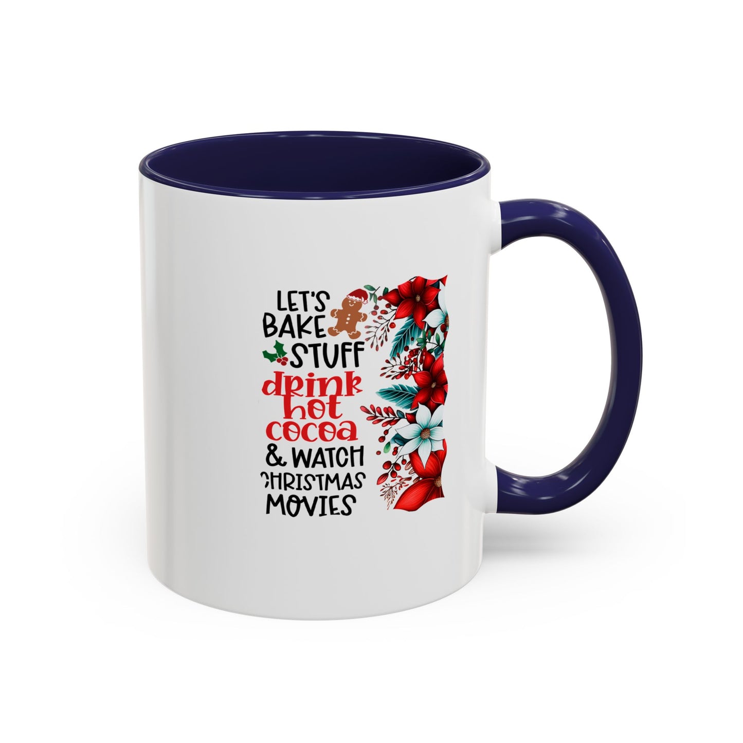 Bake, Sip Hot Cocoa, and Watch Christmas Movies Home Sweet Home Gift | 11oz | 15oz | White Color Rimmed Mug