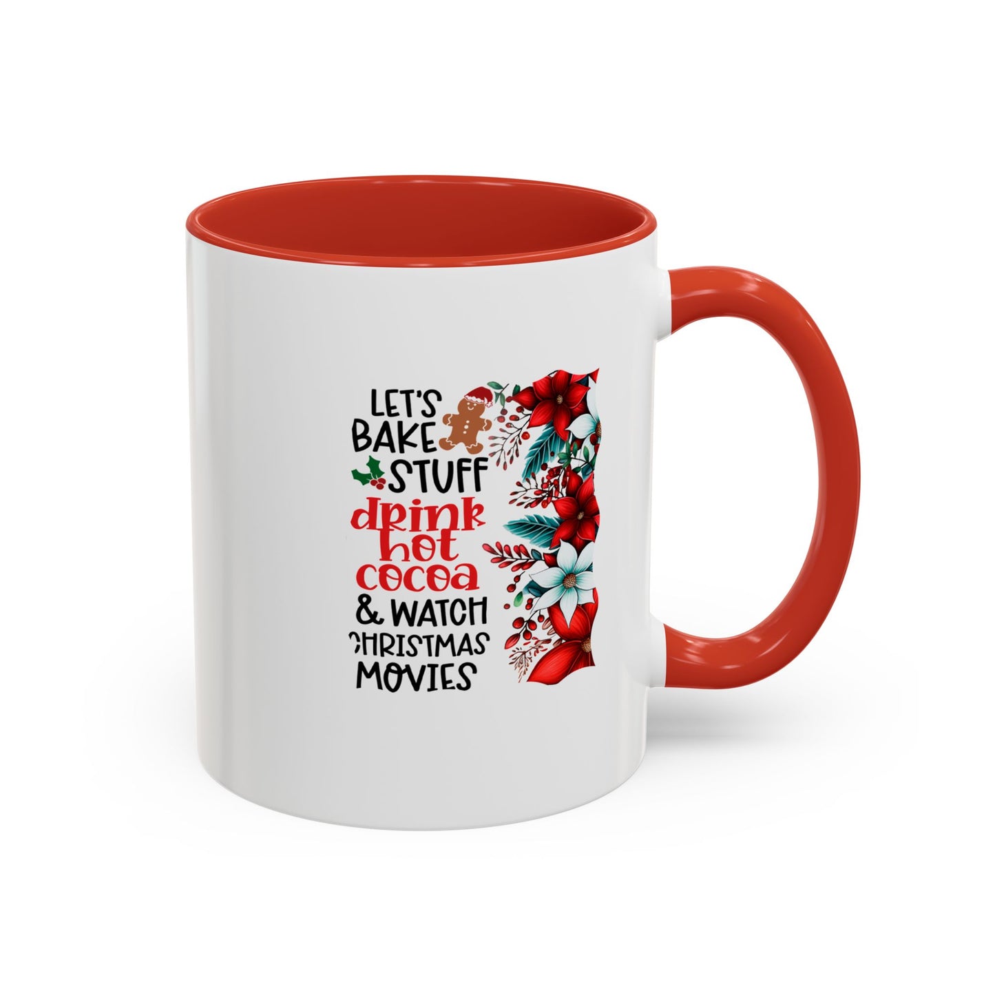 Bake, Sip Hot Cocoa, and Watch Christmas Movies Home Sweet Home Gift | 11oz | 15oz | White Color Rimmed Mug