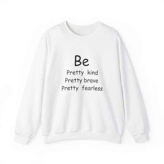 Motivational Quote | Be Kind Sweatshirt