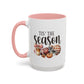 Tis The Season Home Sweet Home Gift | 11oz | 15oz | White Color Rimmed Mug