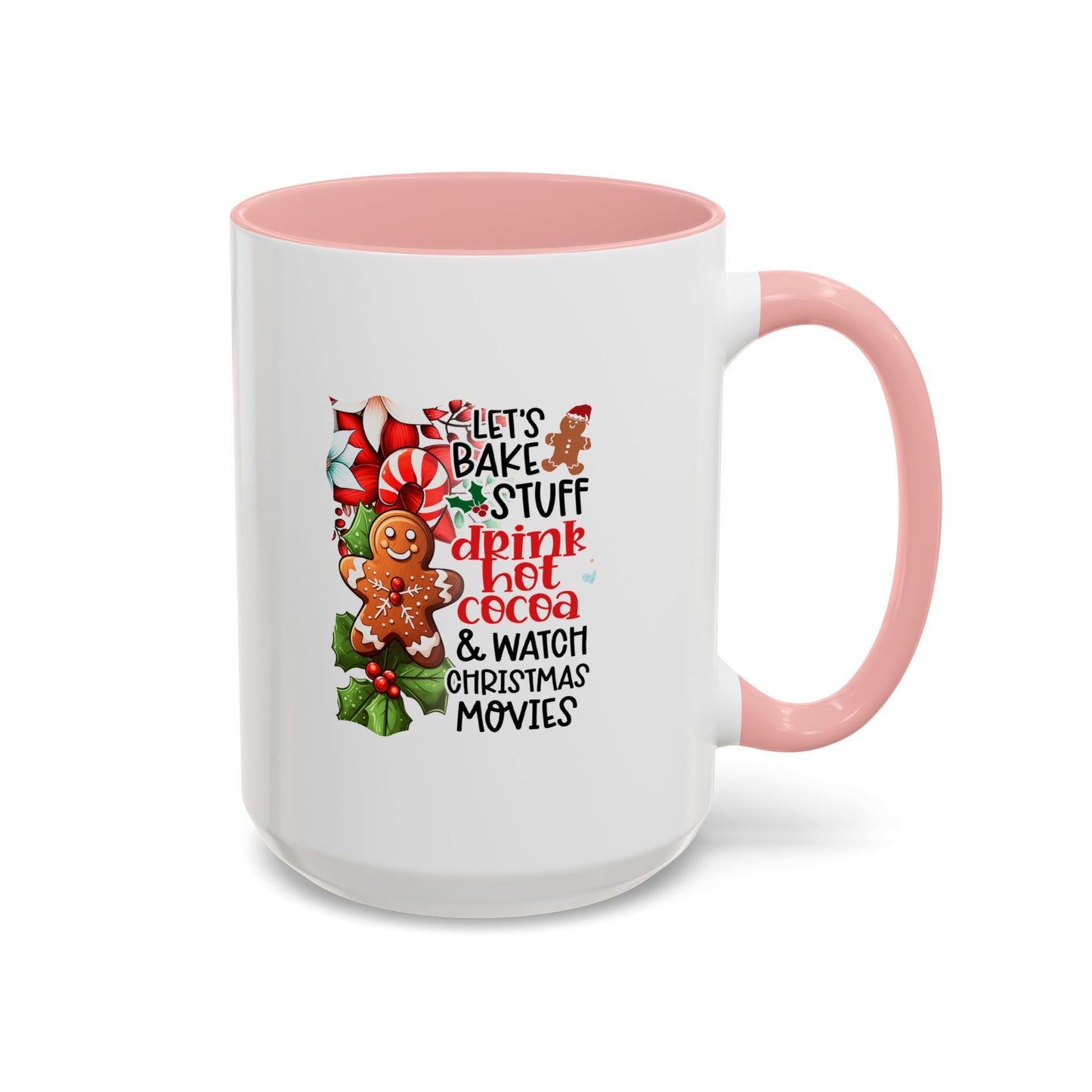 Bake, Sip Hot Cocoa, and Watch Christmas Movies Home Sweet Home Gift | 11oz | 15oz | White Color Rimmed Mug