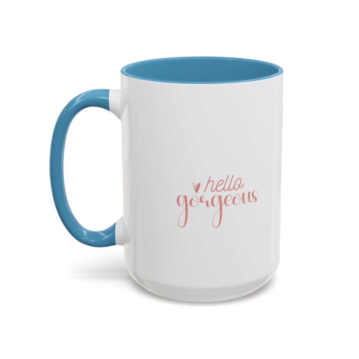 Mug - Hello Gorgeous Coffee Mug