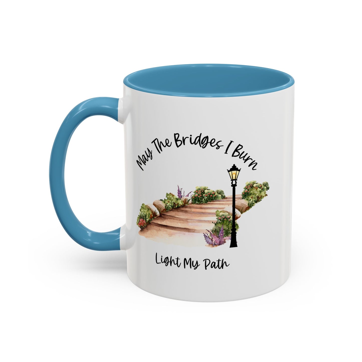 May The Bridges I Burn Light The Way Home Sweet Home Gift | 11oz | 15oz | White Color Rimmed Mug | Girl Soccer Player