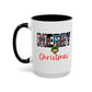 Merry Christmas Home Sweet Home Gift | 11oz | 15oz | White Color Rimmed Mug