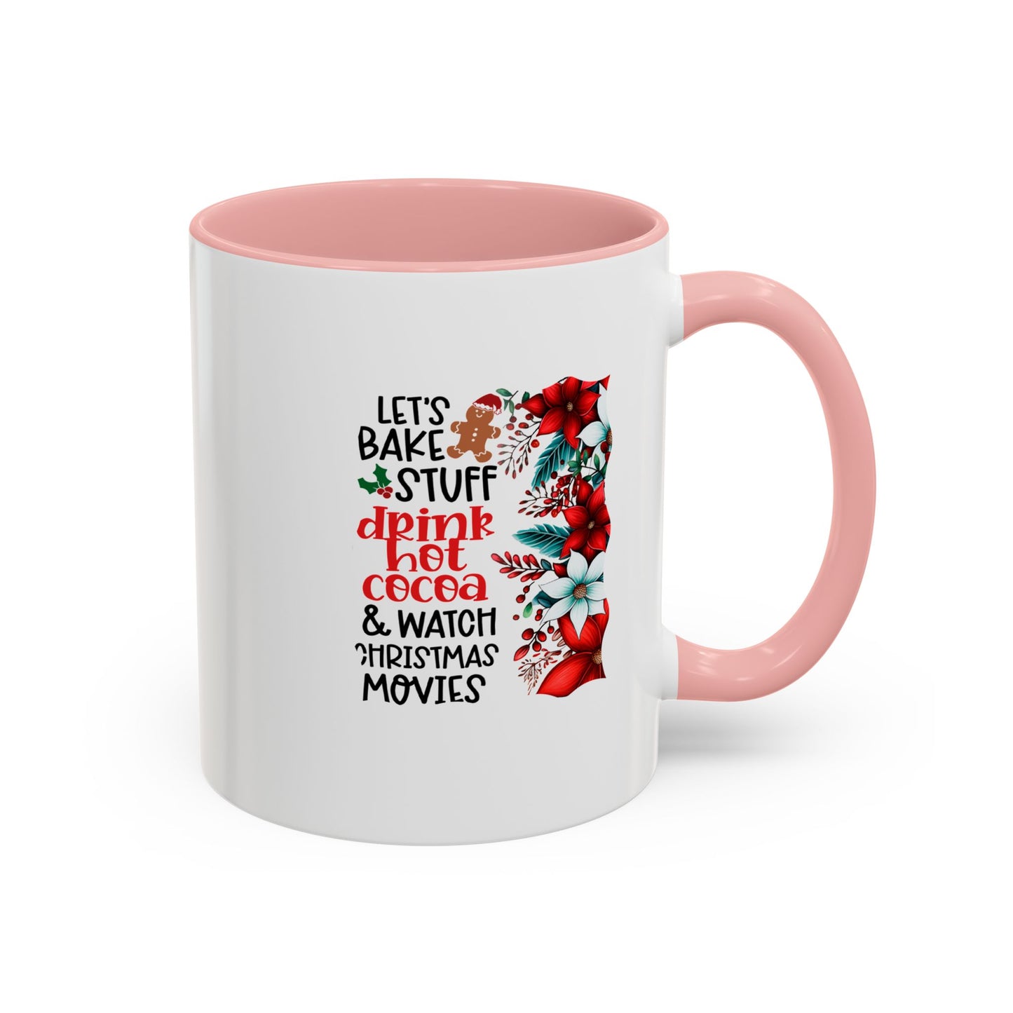 Bake, Sip Hot Cocoa, and Watch Christmas Movies Home Sweet Home Gift | 11oz | 15oz | White Color Rimmed Mug