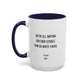 Writing Our Own Stories Home Sweet Home Gift | 11oz | 15oz | White Color Rimmed Mug