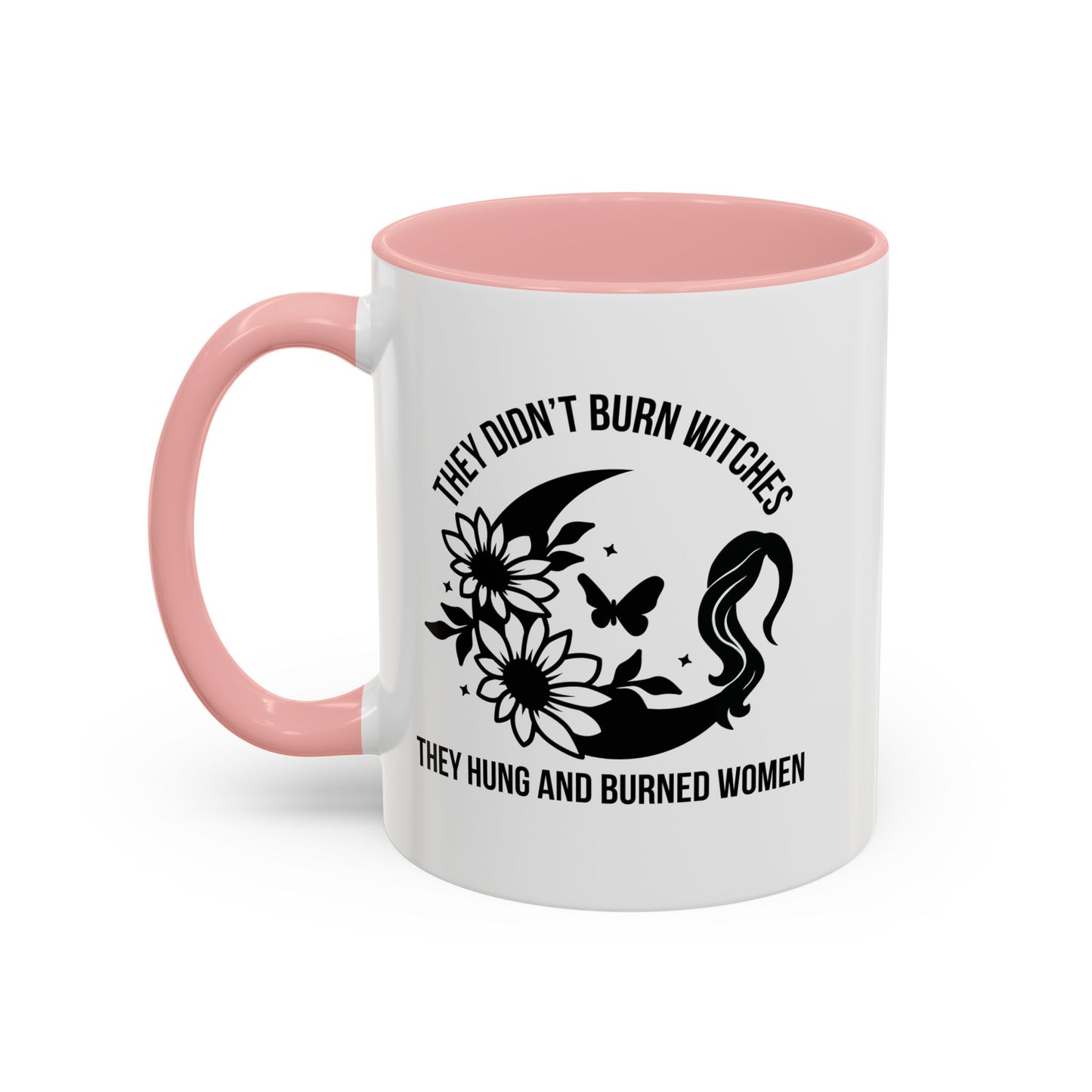 They Didn't Burn Witches Home Sweet Home Gift | 11oz | 15oz | White Color Rimmed Mug | Girl Soccer Player