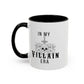 In My Villain Era Home Sweet Home Gift | 11oz | 15oz | White Color Rimmed Mug