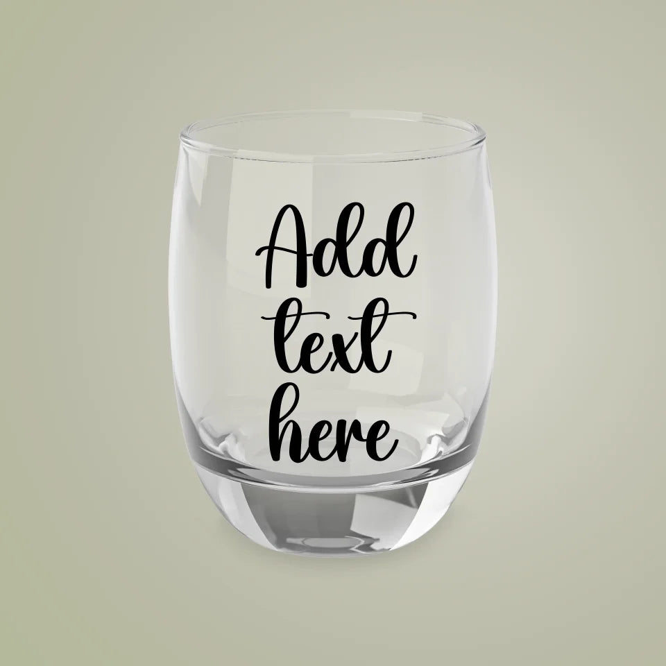 Add text here | Personalized Gift | Wine Glass | Whiskey Glass | Shot Glass |