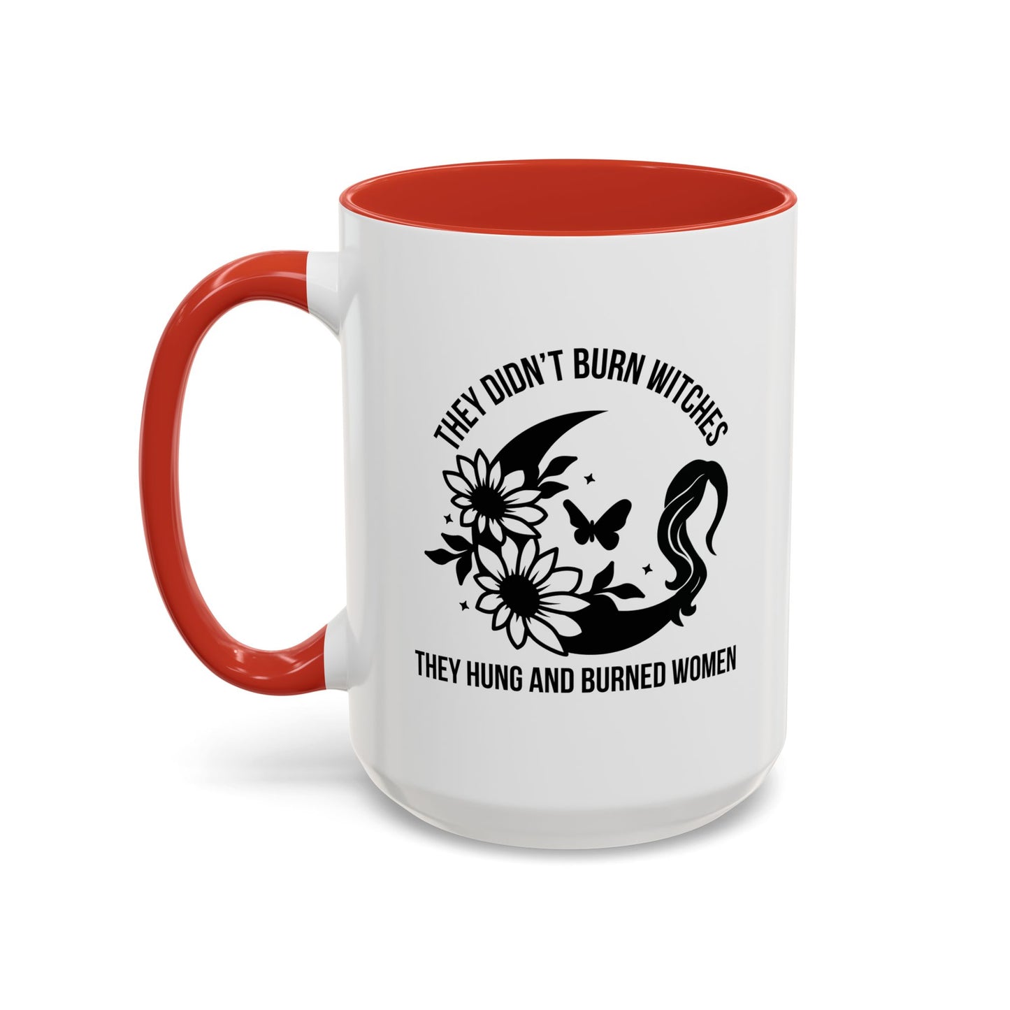 They Didn't Burn Witches Home Sweet Home Gift | 11oz | 15oz | White Color Rimmed Mug | Girl Soccer Player