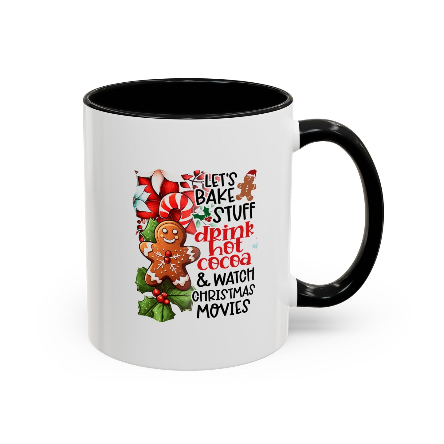 Bake, Sip Hot Cocoa, and Watch Christmas Movies Home Sweet Home Gift | 11oz | 15oz | White Color Rimmed Mug