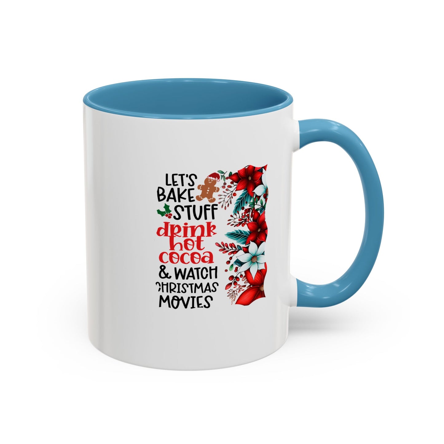 Bake, Sip Hot Cocoa, and Watch Christmas Movies Home Sweet Home Gift | 11oz | 15oz | White Color Rimmed Mug