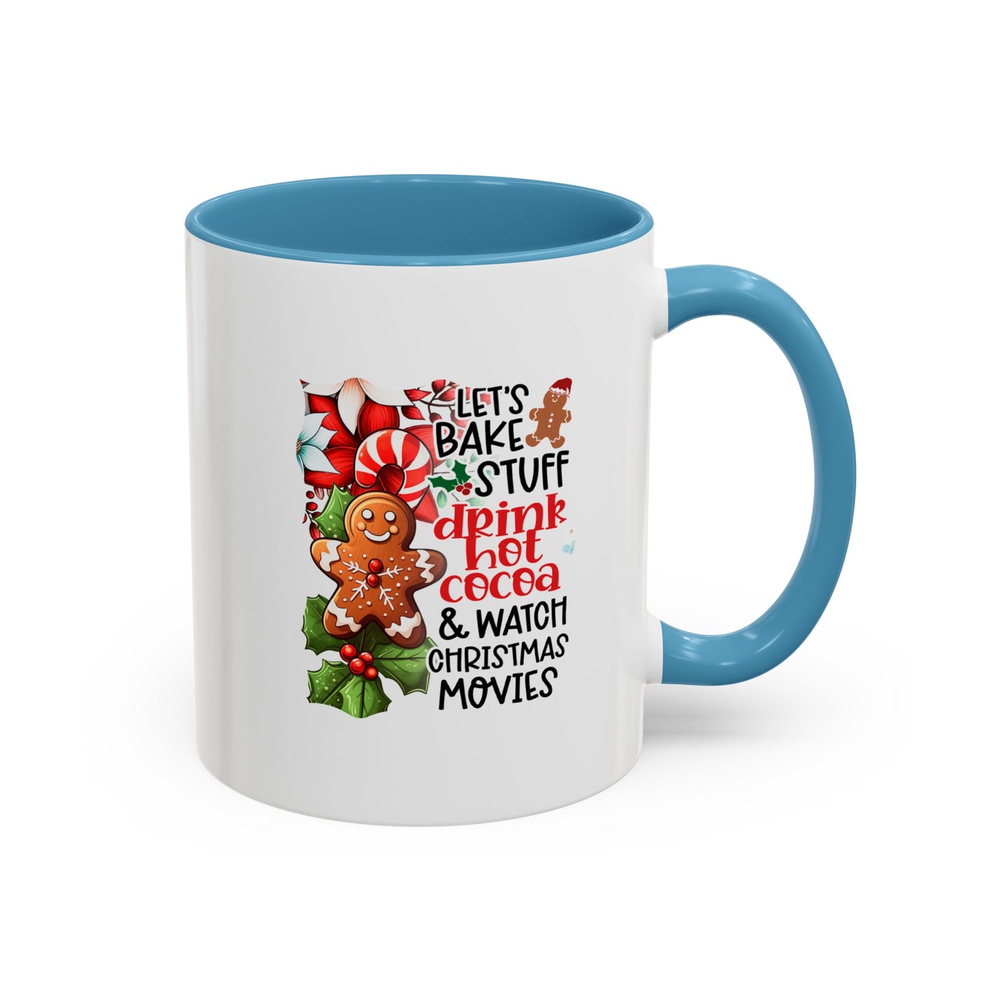 Bake, Sip Hot Cocoa, and Watch Christmas Movies Home Sweet Home Gift | 11oz | 15oz | White Color Rimmed Mug