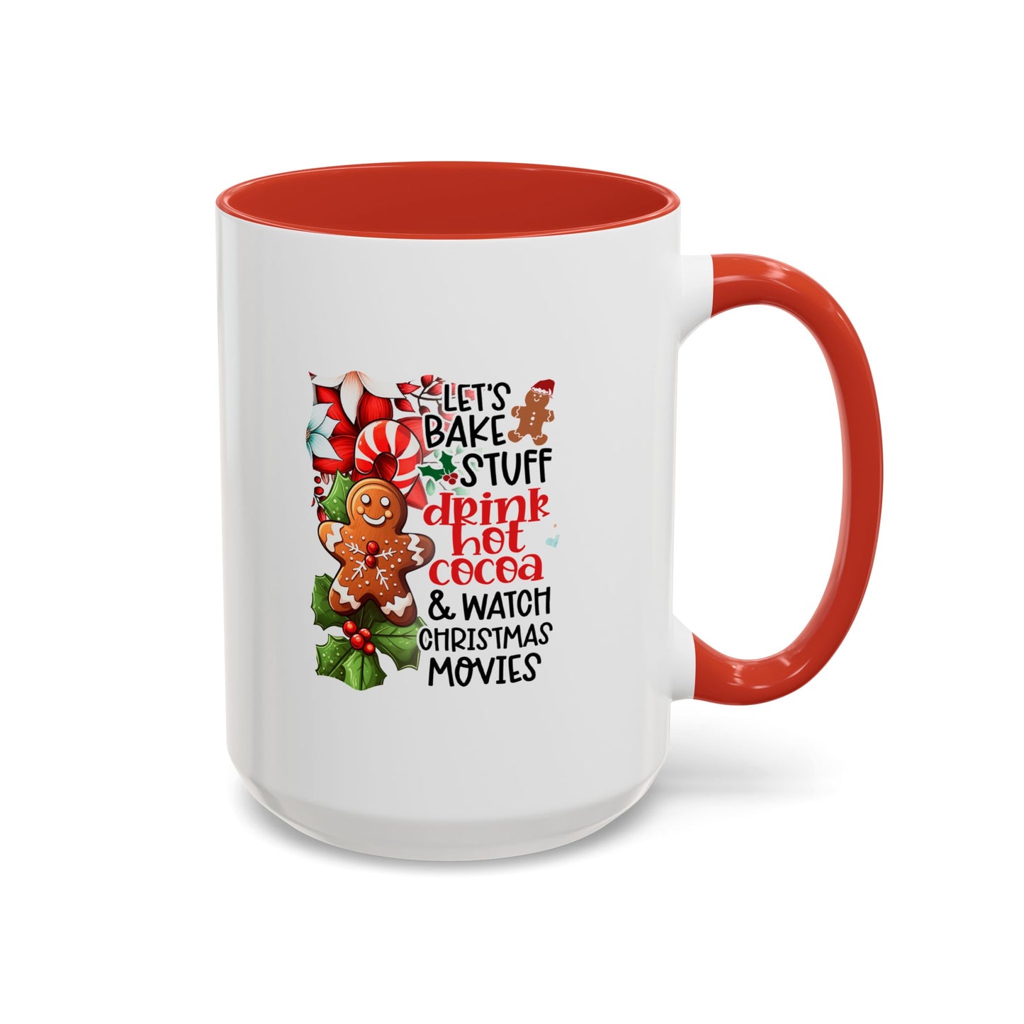 Bake, Sip Hot Cocoa, and Watch Christmas Movies Home Sweet Home Gift | 11oz | 15oz | White Color Rimmed Mug