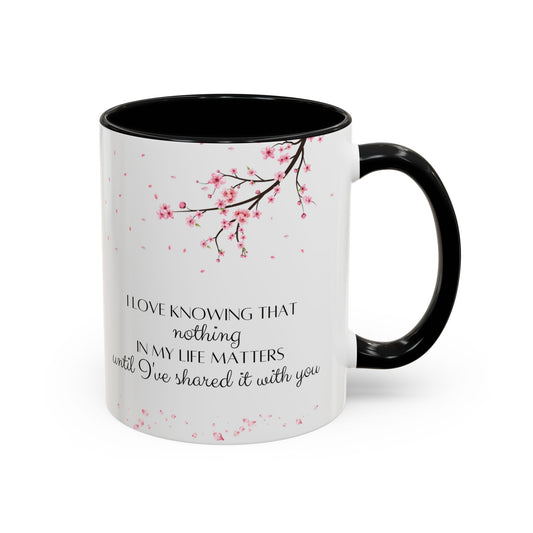 Love Quote White 11oz Mug | 15oz Mug | Gift For Her | For Him